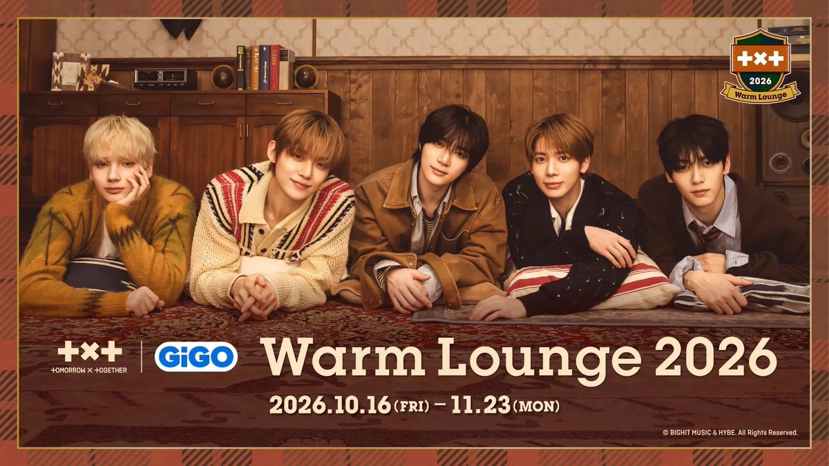 TXT_JPfanbase's tweet photo. アミューズメント施設 GiGO
#TOMORROW_X_TOGETHER コラボ『Warm Lounge 2026』

🗓10/16~
コラボ景品、たい焼き、パネル展示、アドトラにSNSキャンペーン等盛りだくさん

詳細→https://t.co/jSDEOAJWBN

 #TXT https://t.co/W5LNXrqmXH