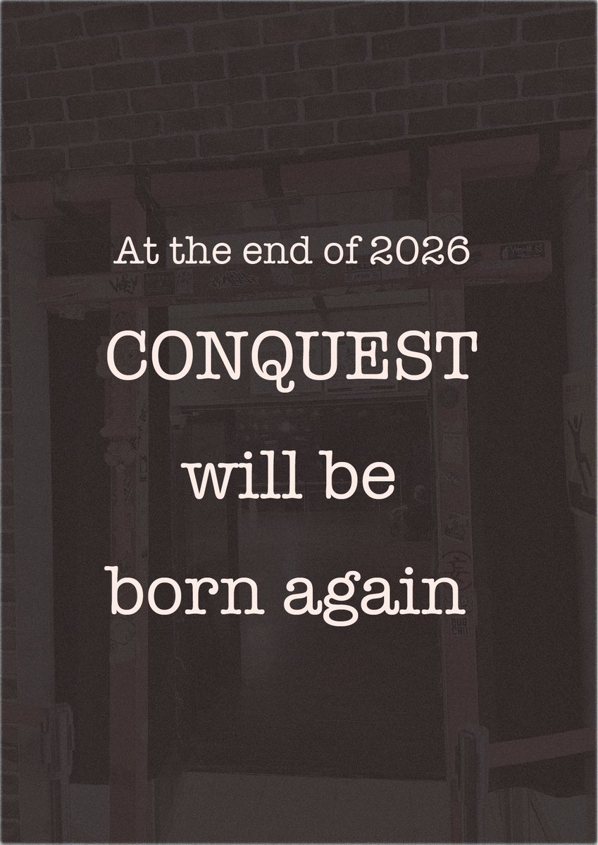 CONQUESTNotDead's tweet photo. 2026年 年末 CONQUESTが再び生まれる！
ようやく次の場所が決まり、12月頭から準備して行きます！！
皆さん、よろしくお願いします！ https://t.co/ZxuETaQ2DF