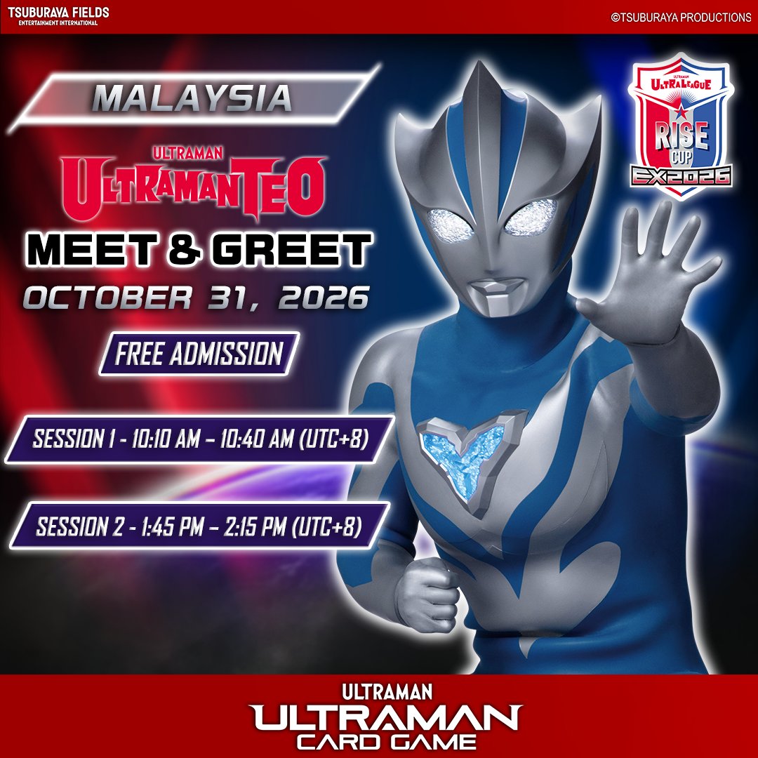 ucg_en's tweet photo. 🏆 [ULRC EX] Malaysia — Event Highlights!

The action doesn’t stop at the main tournament! ⚡

Take part in Prestige Format, Sealed Format, and Free Fight Event throughout the day. Plus, don’t miss your chance to meet Ultraman Teo in person!

🎁 Promotional cards and prizes are also up for grabs across selected side events.

📅 31 October 2026

Find out more here:
https://t.co/dhTIsxlS0m

Check out the full line-up and plan your day at ULRC EX Malaysia!

#UltramanCardGame #UCG #ULRCEX
