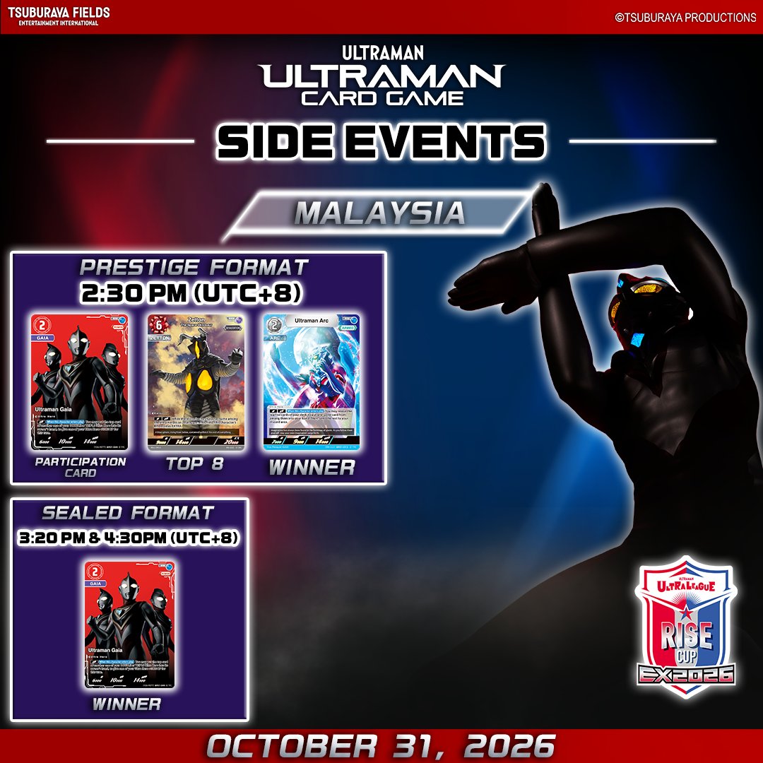 ucg_en's tweet photo. 🏆 [ULRC EX] Malaysia — Event Highlights!

The action doesn’t stop at the main tournament! ⚡

Take part in Prestige Format, Sealed Format, and Free Fight Event throughout the day. Plus, don’t miss your chance to meet Ultraman Teo in person!

🎁 Promotional cards and prizes are also up for grabs across selected side events.

📅 31 October 2026

Find out more here:
https://t.co/dhTIsxlS0m

Check out the full line-up and plan your day at ULRC EX Malaysia!

#UltramanCardGame #UCG #ULRCEX