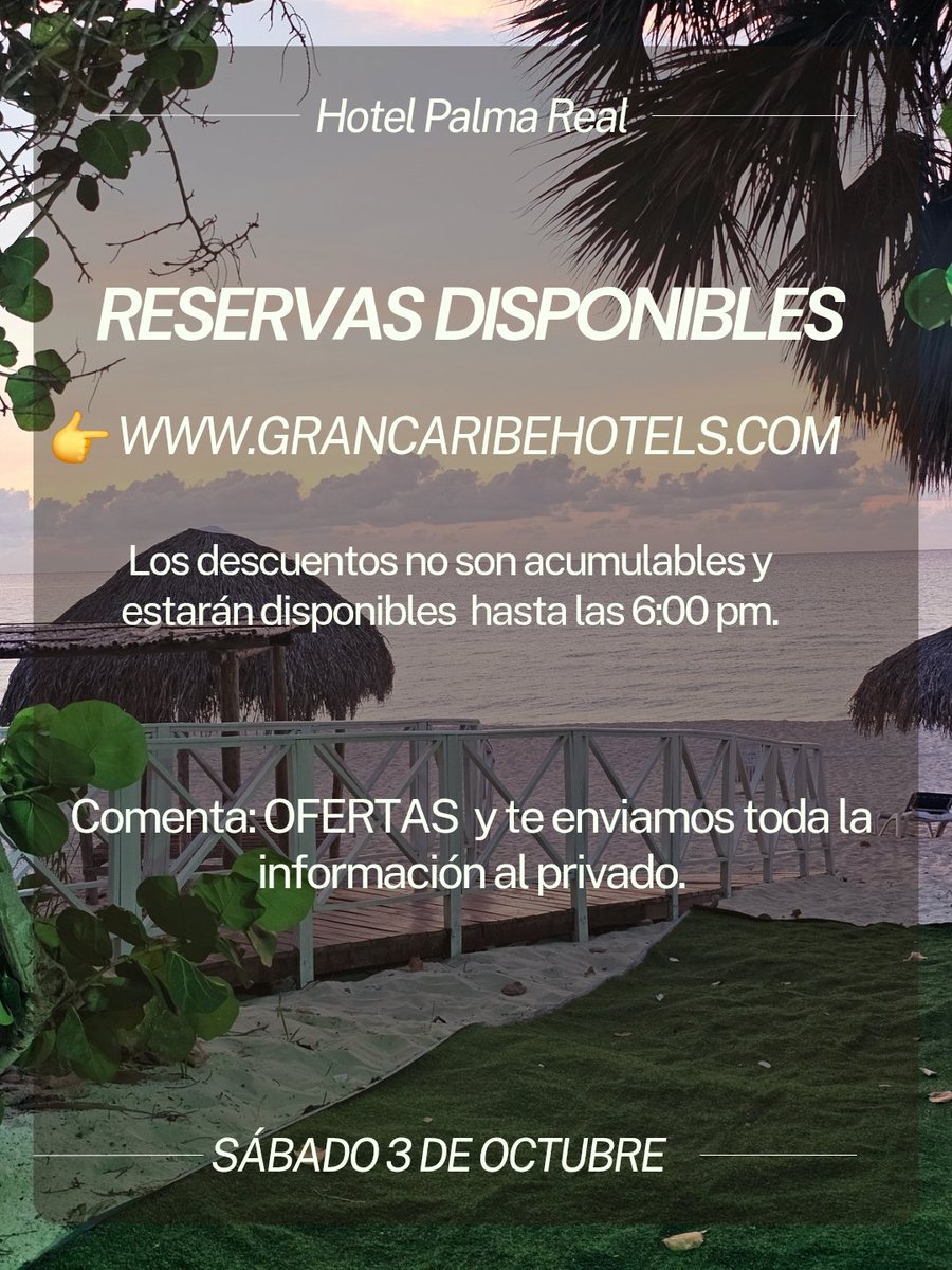 HotelPalma_Real's tweet photo. ✨ Este sábado, tus próximas vacaciones pueden costar hasta 55% menos. 🏖️

Gran Caribe Hoteles abre su Outlet Virtual por un solo día. ⏰ ¡Aprovecha hasta las 6:00 p. m. y reserva tu escapada soñada!

📩 Comenta “OFERTAS” y recibe todos los detalles.
@grancaribehotel https://t.co/gn6VqBgZDE