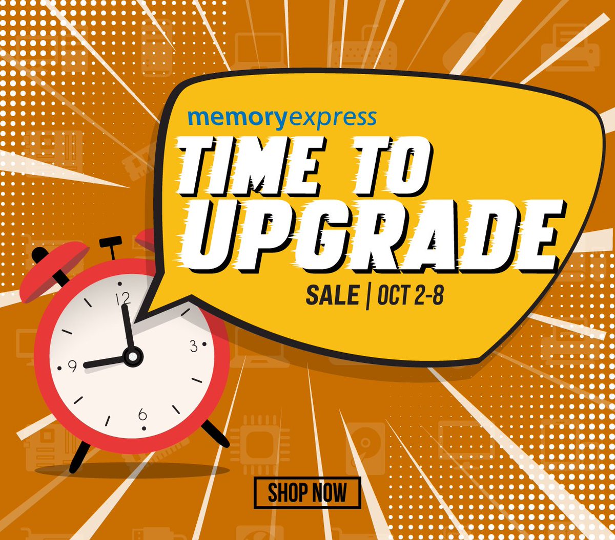 MemoryExpress's tweet photo. Time to Upgrade? Time to SAVE!  Save on laptops, desktops, computer components, peripherals &amp; more during our Time to Upgrade Sale from Oct 2-8 at Memory Express! Shop instore or online at https://t.co/gVMHfeYEMU

Shop now: https://t.co/pFJ4bTpHt6 https://t.co/hQmWk3sk92