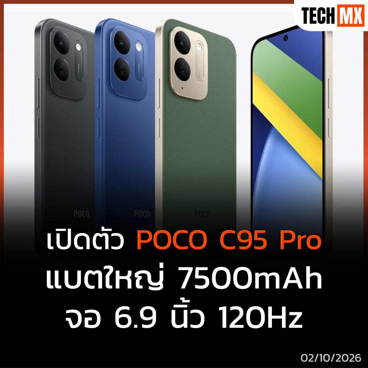 TECHMX_NET's tweet photo. POCO เปิดตัว POCO C95 Pro สมาร์ทโฟนจอใหญ่ 6.9 นิ้ว 120Hz แบตเตอรี่อึด 7500mAh ชิป MediaTek Helio G91 Ultra ราคาเริ่มต้นราว 5,700 บาท
https://t.co/Jnm4cP7MnT
#TECHMX #POCO #POCOC95Pro https://t.co/RPbOp0EgaU