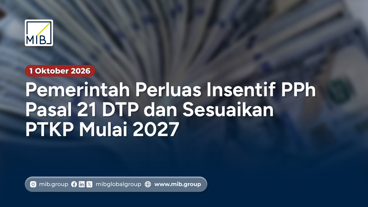 mibglobalgroup's tweet photo. [BERITA PAJAK]

Pemerintah merencanakan insentif PPh DTP untuk pekerja seluruh sektor mulai 2027. Simak beritanya pada artikel di bawah ini:

🔗 https://t.co/OUpn9nv5qk

#MIB #InsentifPajak #PPhDTP #PajakPekerja #PTKP #InfoPajak https://t.co/TFC3bIjvTu