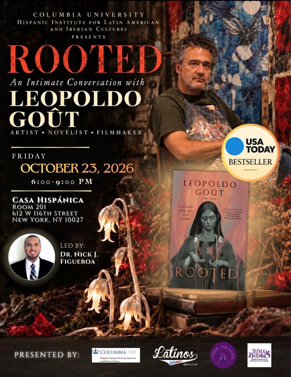 CasaHispanicaNY's tweet photo. 📖 Join us at Casa Hispánica @Columbia for a special evening with acclaimed artist, novelist &amp; filmmaker @LeopoldoGout celebrating his new novel, 𝐑𝐨𝐨𝐭𝐞𝐝.

🗓️ Fri. Oct. 23rd | 6-9 PM
🎟️ FREE

Reserve your spot:
https://t.co/lkAcljXbct

#Rooted #LeopoldoGout https://t.co/KoELE4Cecd