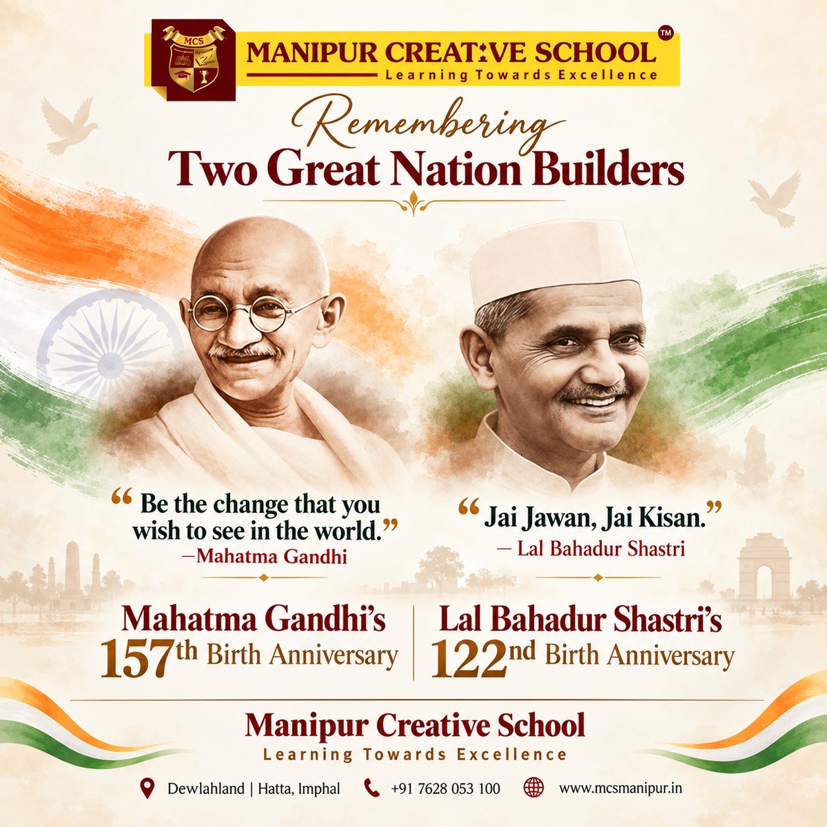 MCSImphal's tweet photo. 🇮🇳 Remembering Mahatma Gandhi (157th) &amp; Lal Bahadur Shastri (122nd) Birth Anniversaries.

Their ideals of truth, service, simplicity &amp; nation-building continue to inspire us.

Manipur Creative School | Learning Towards Excellence

#GandhiJayanti #LalBahadurShastri #MCS #Manipur https://t.co/Moc0EksL0S