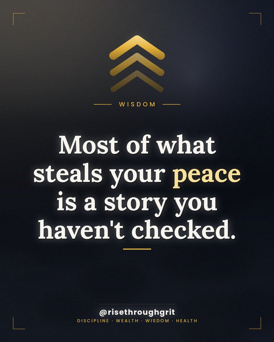 risethroughgrit's tweet photo. Most of what steals your peace is a story you haven't checked.

Stoic wisdom, mindfulness and clarity — calm, focused thinking for a disciplined life.

Follow @risethroughgrit for daily discipline, wealth, wisdom &amp; health.

#marcusaurelius #risethroughgrit https://t.co/S7PCGmK0Mb