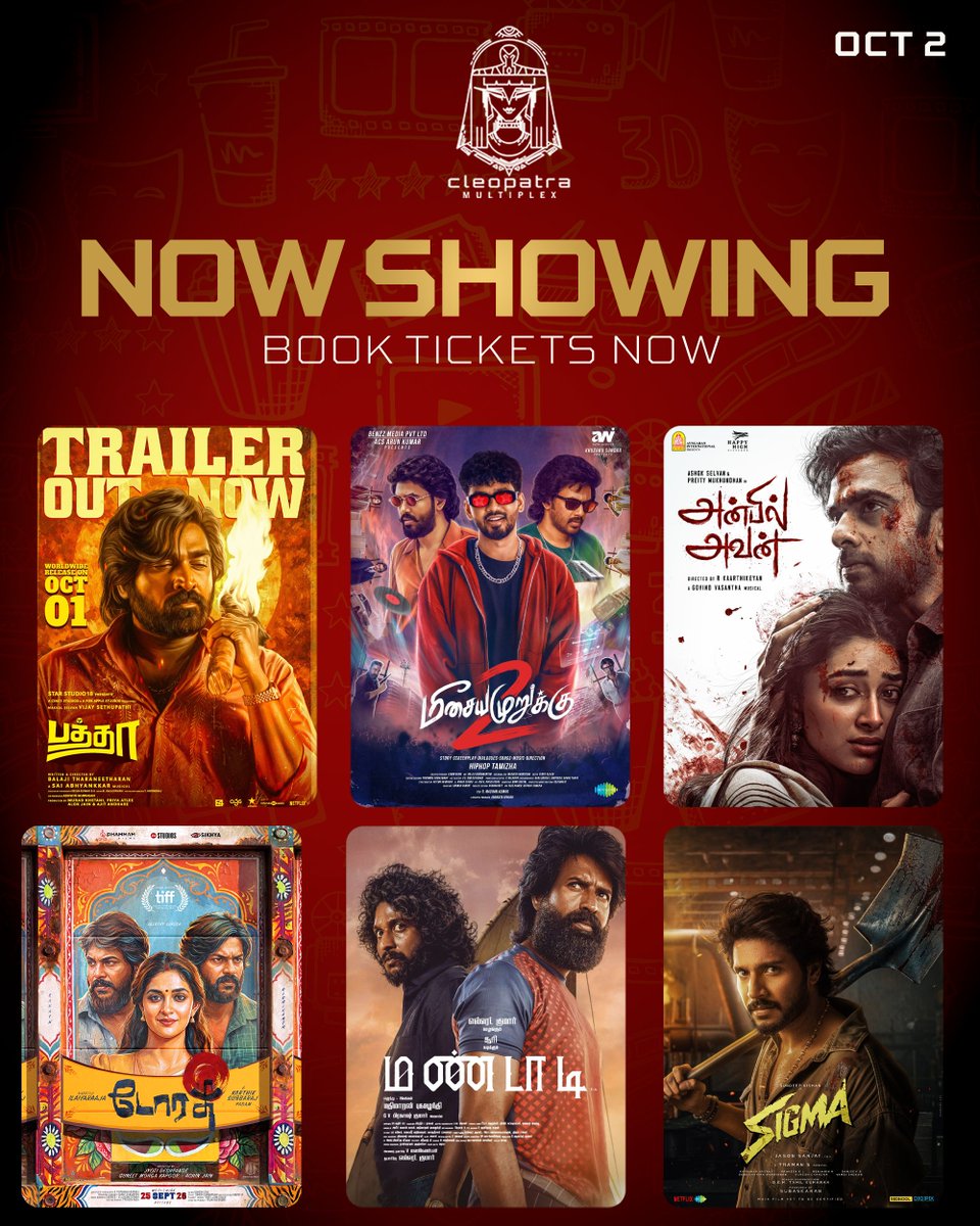 CleopatraMultip's tweet photo. Now Showing! Enjoy your weekend with #Baththa #MeesayaMurukku2 #Mandaadi #AnbilAvan #Sigma  #Dorothy https://t.co/PpbTRKBuqz