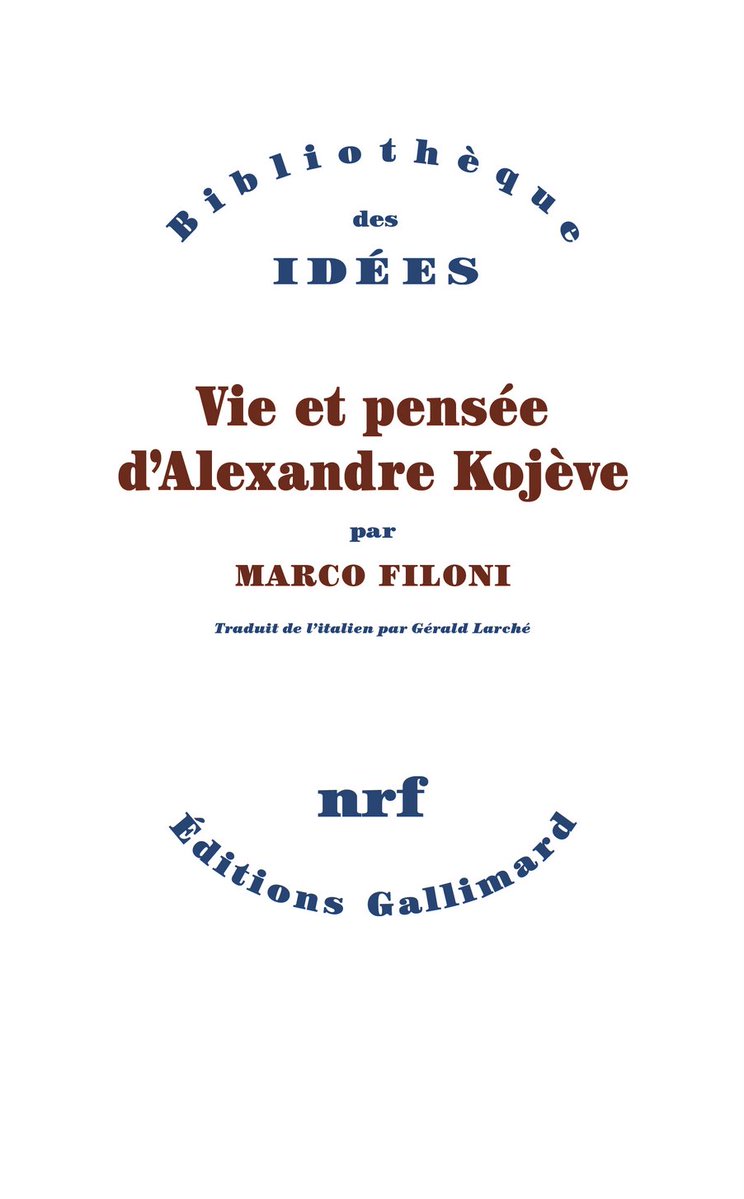 flr_louis's tweet photo. Marco Filoni - Vie et pensée d'Alexandre Kojève

L'action politique du philosophe

À paraître en novembre chez Gallimard https://t.co/jWOj26WAnc