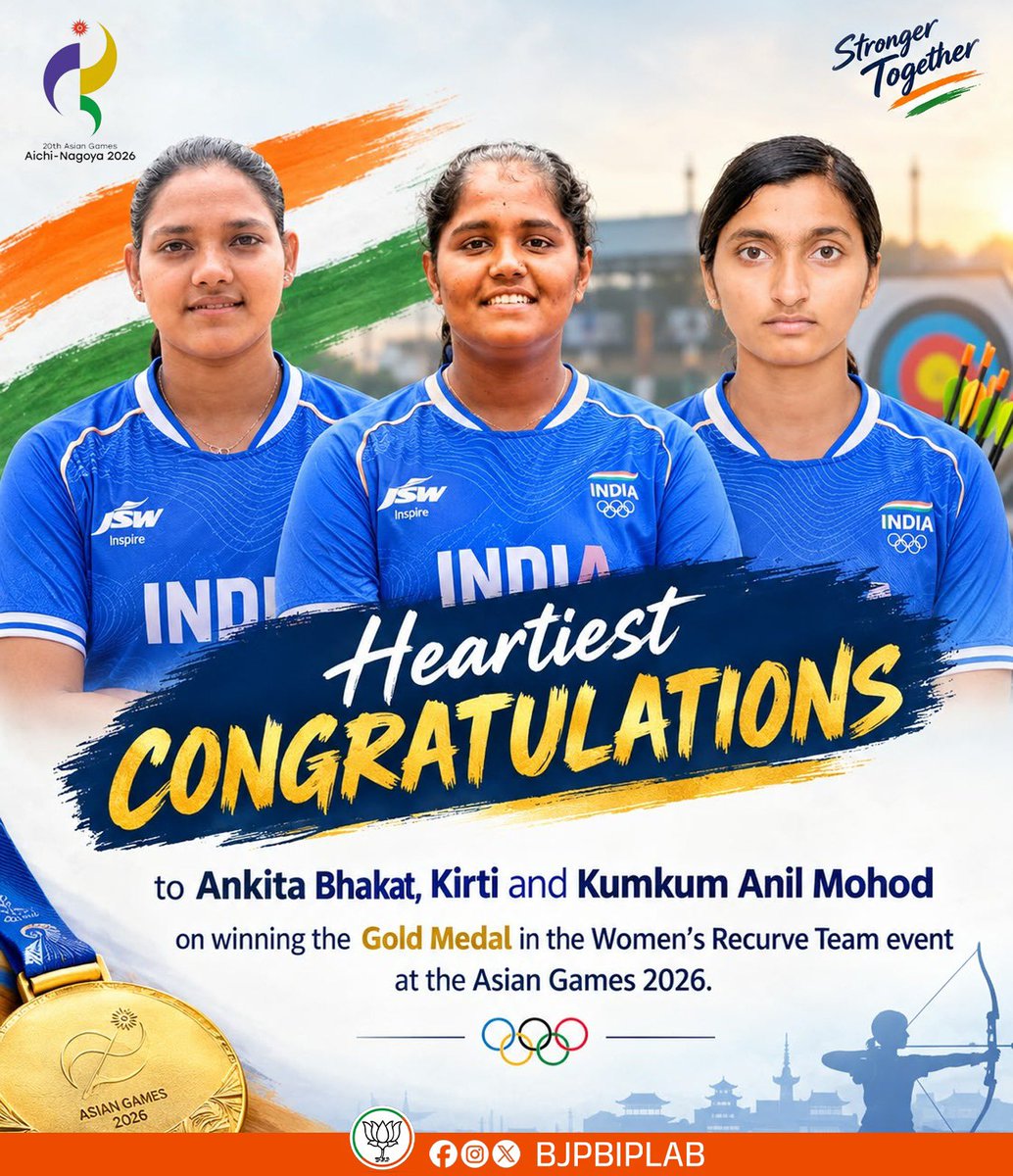 BjpBiplab's tweet photo. A historic Gold for Bharat in Recurve Archery! 🥇

Heartiest congratulations to Ankita Bhakat, Kirti and Kumkum Anil Mohod on winning the Gold Medal in the Women’s Recurve Team event at the #AsianGames2026.

Their 5-3 victory over South Korea in a thrilling final has created history, securing India’s first-ever Asian Games Gold in this event. A remarkable achievement that will inspire generations of Indian archers.