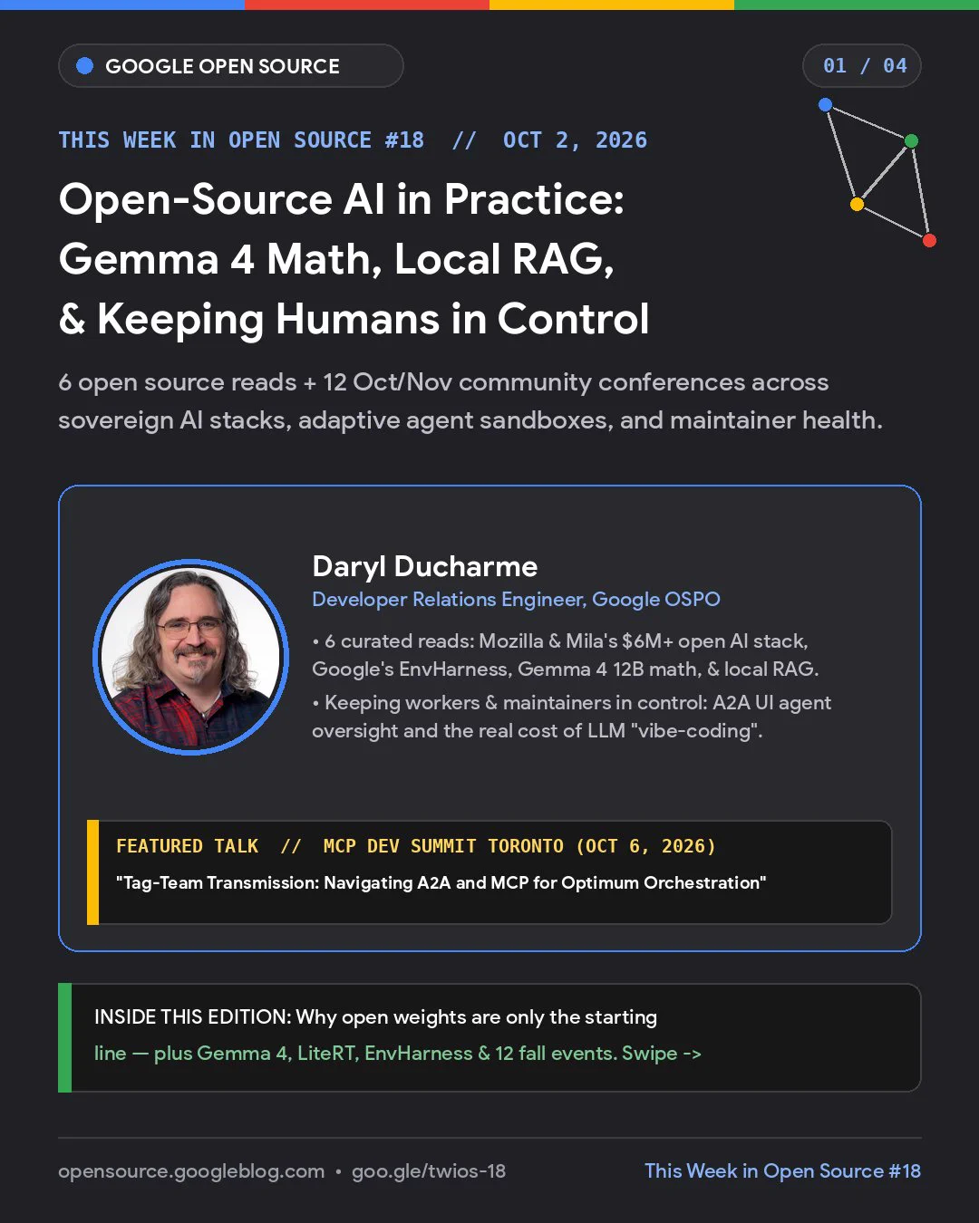 Google Open Source banner: This Week in Open Source #18 (Oct 2, 2026). Headline: What happens when open source AI moves from benchmarks to infrastructure? Featuring Gemma 4 local RAG, EnvHarness agent sandboxes, and Mozilla & Mila's open stack.

