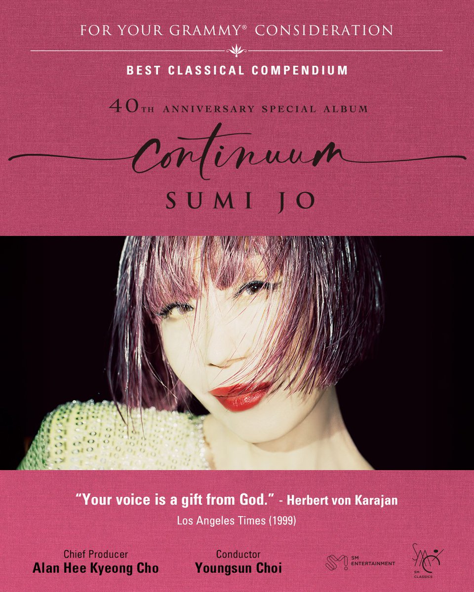smclassics's tweet photo. We are honored to announce that Sumi Jo’s 40th Anniversary Special Album ‘CONTINUUM’ has been submitted for consideration in the GRAMMY Awards® category of Best Classical Compendium.

Celebrating 40 years of debut, ‘CONTINUUM’ brings together coloratura repertoire and modern contemporary compositions. 

Chief Producer : Alan Hee Kyeong Cho | Conductor : Youngsun Choi

🎧 Listen here : https://t.co/dUiIgRQsI1

#SumiJo #CONTINUUM #FYC #BestClassicalCompendium