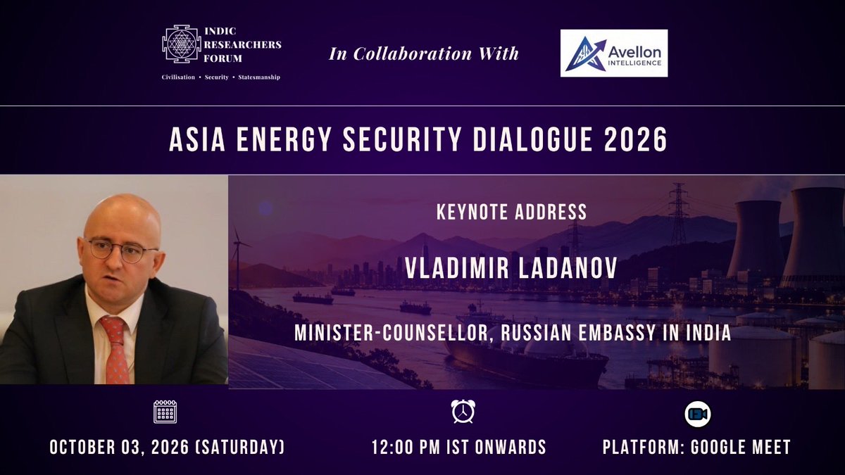 indic_rf's tweet photo. We're delighted to announce that Mr. Vladimir Ladanov will deliver the keynote address at the Asia Energy Security Dialogue 2026.

Register: https://t.co/V0MT1plTYU

Certificate for attending all sessions.

#AsiaEnergySecurityDialogue #EnergySecurityAsia #StraitOfHormuz https://t.co/IH50dX9JUA