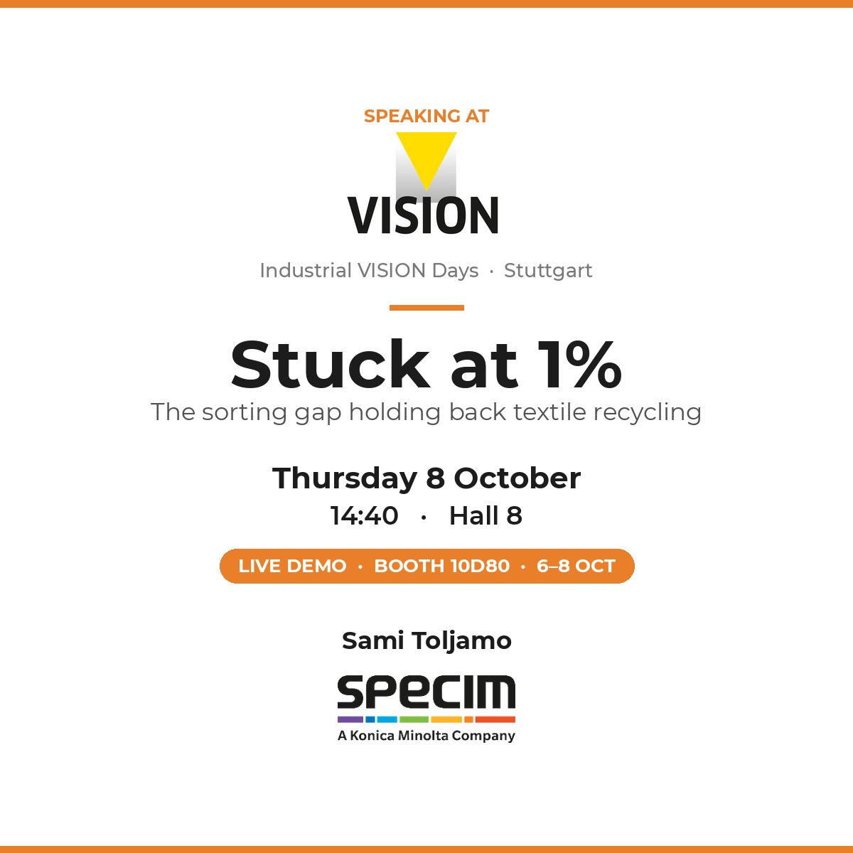 SpecimSpectral's tweet photo. At VISION 2026, Specim CCO Sami Toljamo will take the stage to discuss how Specim RETEX combines HSI with AI to identify textile fibers and blends in real time. 

The principle is simple: we don’t build the sorting machine – we make it see.

👉 https://t.co/YZOIeRI8BI https://t.co/bpokkRIQJt