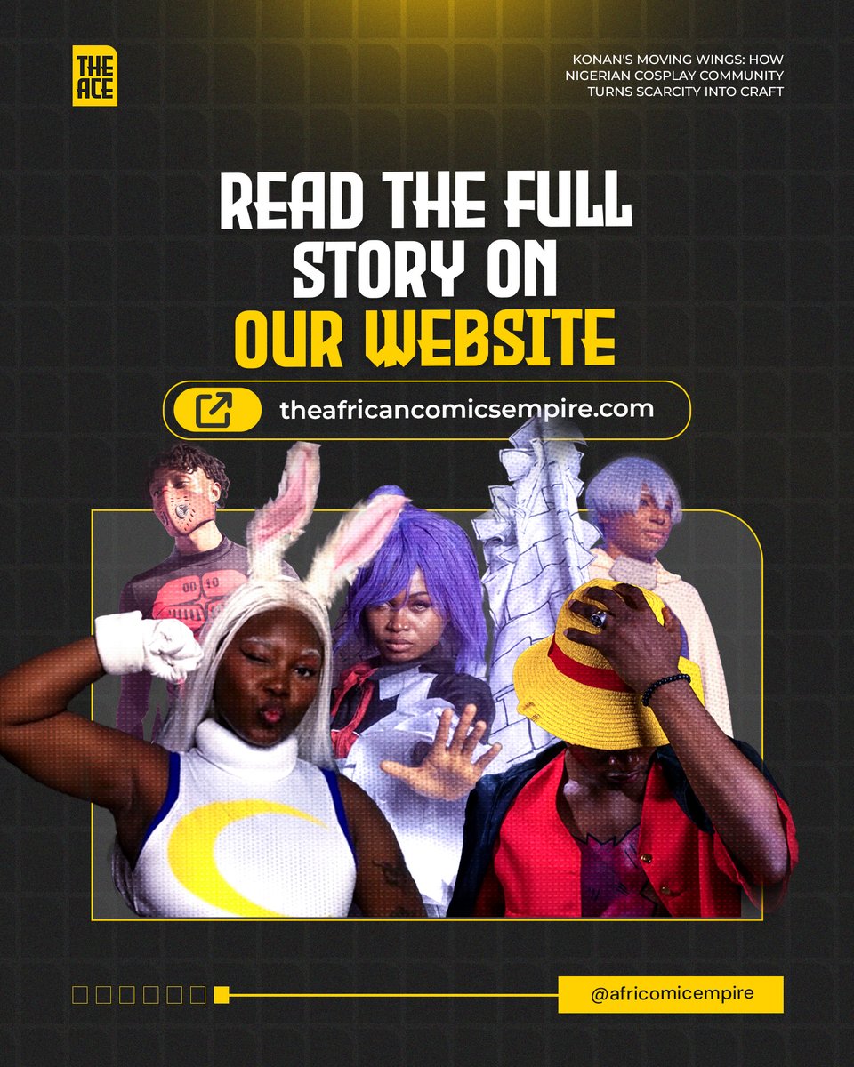 africomicempire's tweet photo. @AniWeConvention @layzeelolita The scene is building community faster than it's building a way to make a living. Our exclusive story looks at both sides.
Read the full story on https://t.co/d4b09G4zQc
.
.
#TheACE #NigerianCosplay #AfricanCosplay #CosplayNigeria #LagosComicCon #AniWeCon
.
.
3/3 https://t.co/tAmSoNfQJh