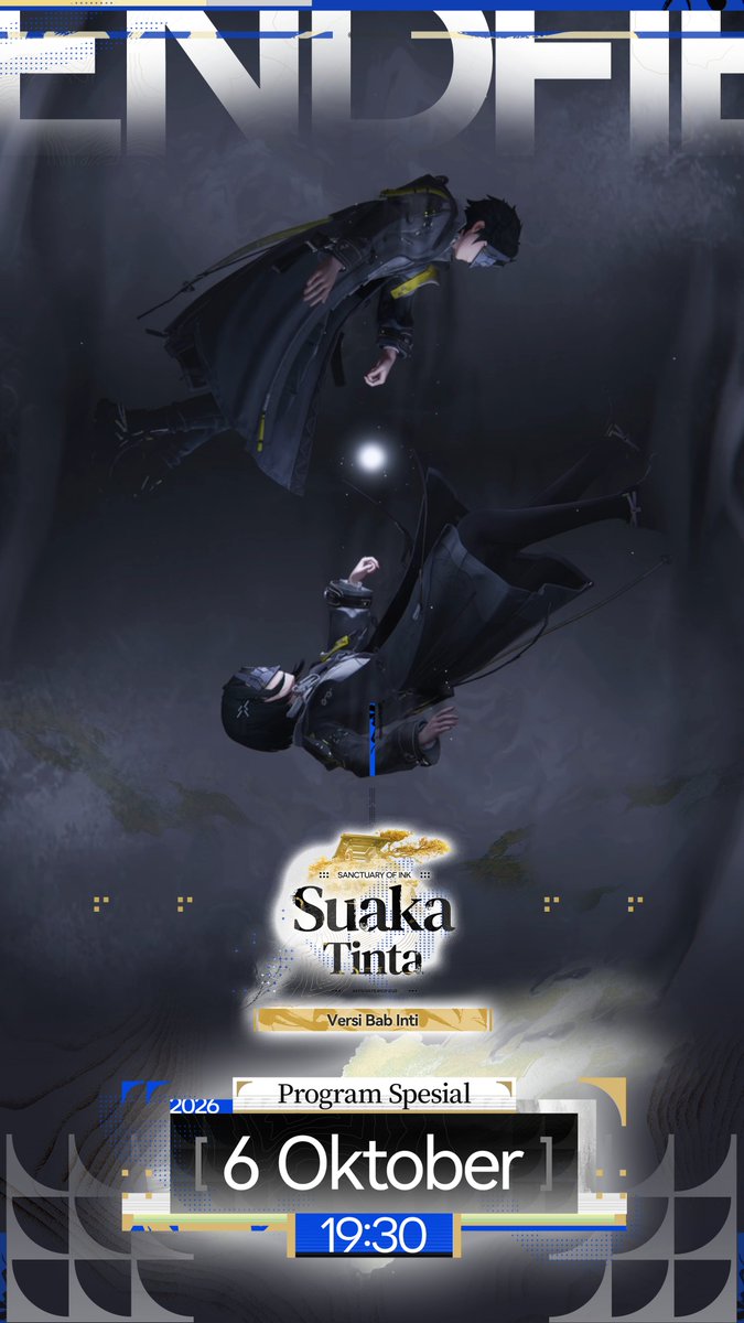 AKEndfieldID's tweet photo. Terjatuh ke dalam gema hening, dan mengetuk sekali lagi pada kemungkinan yang belum didefinisikan.

Program Spesial Pratinjau Versi Bab Inti [Suaka Tinta] Arknights: Endfield dimulai pada 6 Oktober pukul 19.30 (UTC+8).

Tonton langsung di YouTube >>https://t.co/RR2oWR9UGA

#ArknightsEndfield #Endfield #SanctuaryOfInk