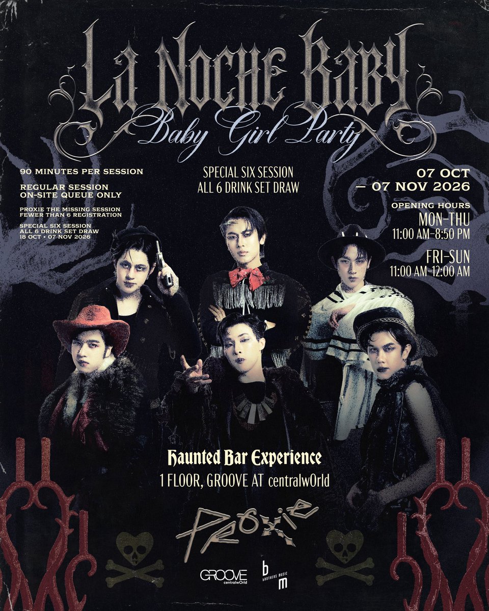 PROXIE_Official's tweet photo. STEP INTO ‘𝑳𝑨 𝑵𝑶𝑪𝑯𝑬 𝑩𝑨𝑩𝒀’
AT BABY GIRL’S CALL, THE SPIRITS AWAKEN. ⏾⋆.˚

ก้าวเข้าสู่โลกของ Baby Girl ผ่าน
HAUNTED POP-UP BAR EXPERIENCE 🪦

พบกับเครื่องดื่ม 6ix Characters
พร้อม SPECIAL BABY GIRL SET 
และประสบการณ์สุดลึกลับที่รอให้คุณค้นพบ

🕰️ 7 OCT - 7 NOV 2026
📍1 Floor, Groove at centralwOrld 

HOW TO JOIN
🕸️ REGULAR SESSION
รับคิวหน้างานเท่านั้น

🕸️ PROXIE THE MISSING SESSION
ลงทะเบียนเข้าร่วมต่อรอบ
เพื่อลุ้นพบกับสมาชิก PROXIE ที่ผลัดเปลี่ยนกันมาปรากฏตัว

🕸️ SPECIAL SIX SESSION
สั่งซื้อ BABY GIRL DRINK SET
เพื่อรับสิทธิ์ลุ้นเข้าร่วมรอบพิเศษ
กับ PROXIE ทั้ง 6ix คน

📅 18 OCT & 7 NOV 2026
⏳ 1.5 HRS / SESSION

ติดตามรายละเอียดเพิ่มเติมได้เร็ว ๆ นี้

#PROXIE_LaNocheBaby
#GrooveatCTW
#centralwOrld
#PROXIEth 
#bROTHERSMUSIC