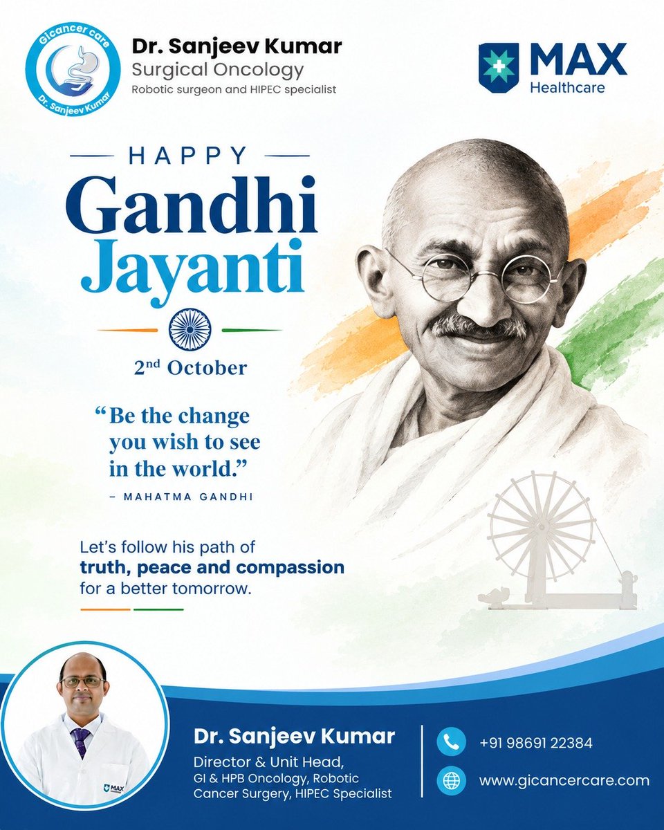 drsanjeev2003's tweet photo. On this Gandhi Jayanti, let us remember the timeless values of truth, peace and compassion that continue to inspire generations. 🇮🇳
#GandhiJayanti #MahatmaGandhi #GandhiJayanti2026 #2October #Truth #Peace #RoboticSurgery #HIPEC #MaxHealthcare #DrSanjeevKumar #GICancerCare https://t.co/2tVQJ2fzql