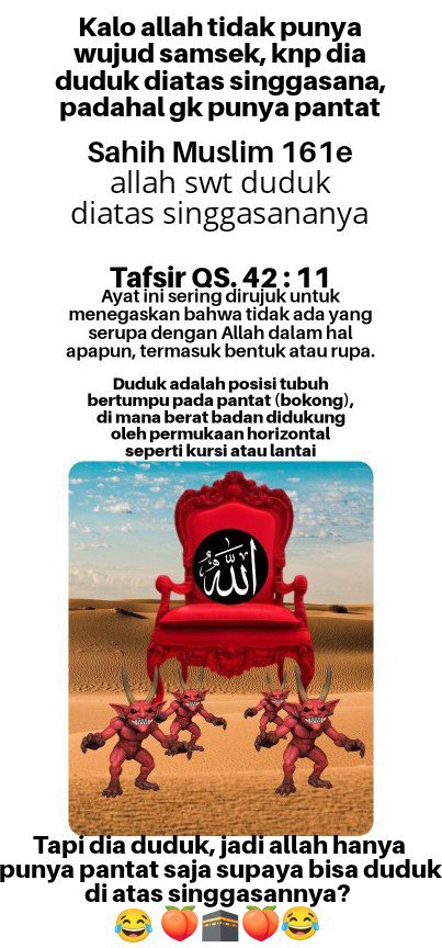 AllahswtSETAN's tweet photo. @aesculapiusw Kecuali si swt wujudnya cuma pantat doang supaya bisa duduk 💩🕋💩😂😂😂 https://t.co/CzENd7Qwsn