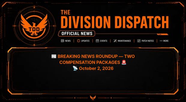 A mock 'Division Dispatch' official news banner for The Division (TDD), highlighting 'Breaking News Roundup — Two Compensation Packages' dated October 2, 2026.