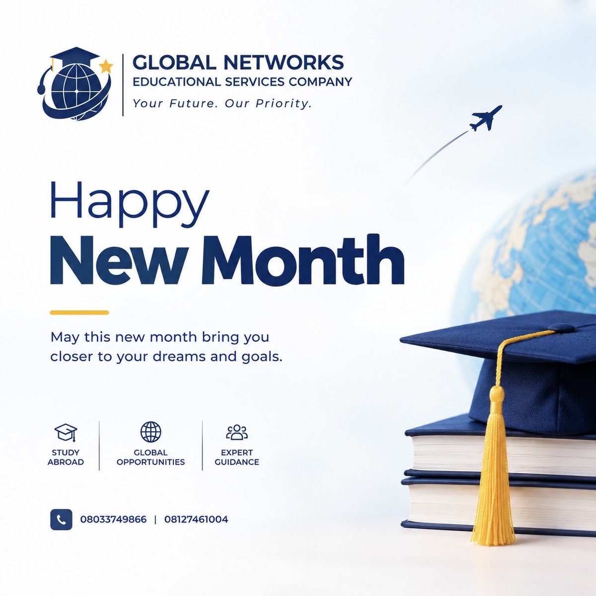 NetworksCompany's tweet photo. Happy New Month from Global Networks Educational Services Company! 🎓🌍
May this new month bring you new opportunities, greater achievements, and progress toward your dreams.
Keep believing. Keep moving forward. Your future is worth it! 💙✨
📞 08033749866 | 08127461004 https://t.co/zCl3W9Av6K