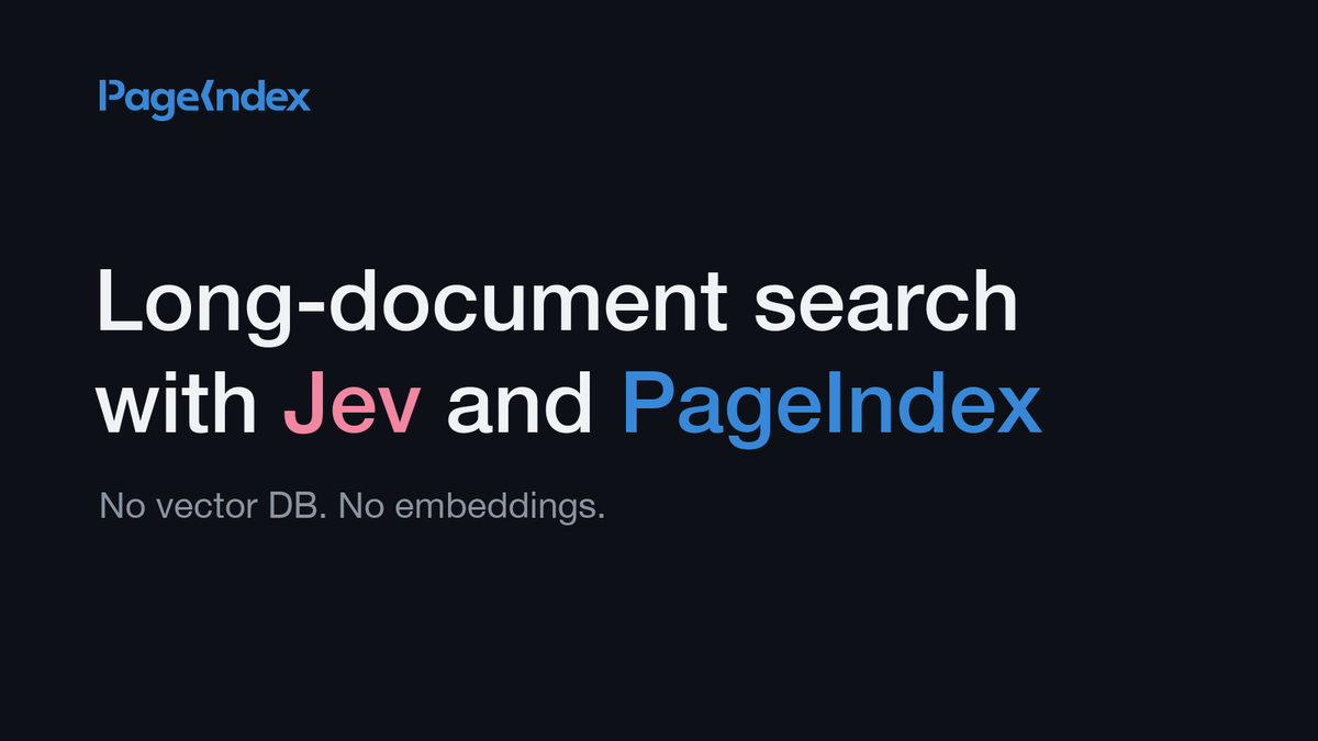 PageIndexAI's tweet photo. Inspired by @EGafni’s Twitter thread on combining Jev with PageIndex.

We show how to build long-document search with @typesafeai Jev + PageIndex.

No vector database. No embeddings.

Open source: https://t.co/VI632bGe57

🧵👇 https://t.co/LRSJPdEv9W