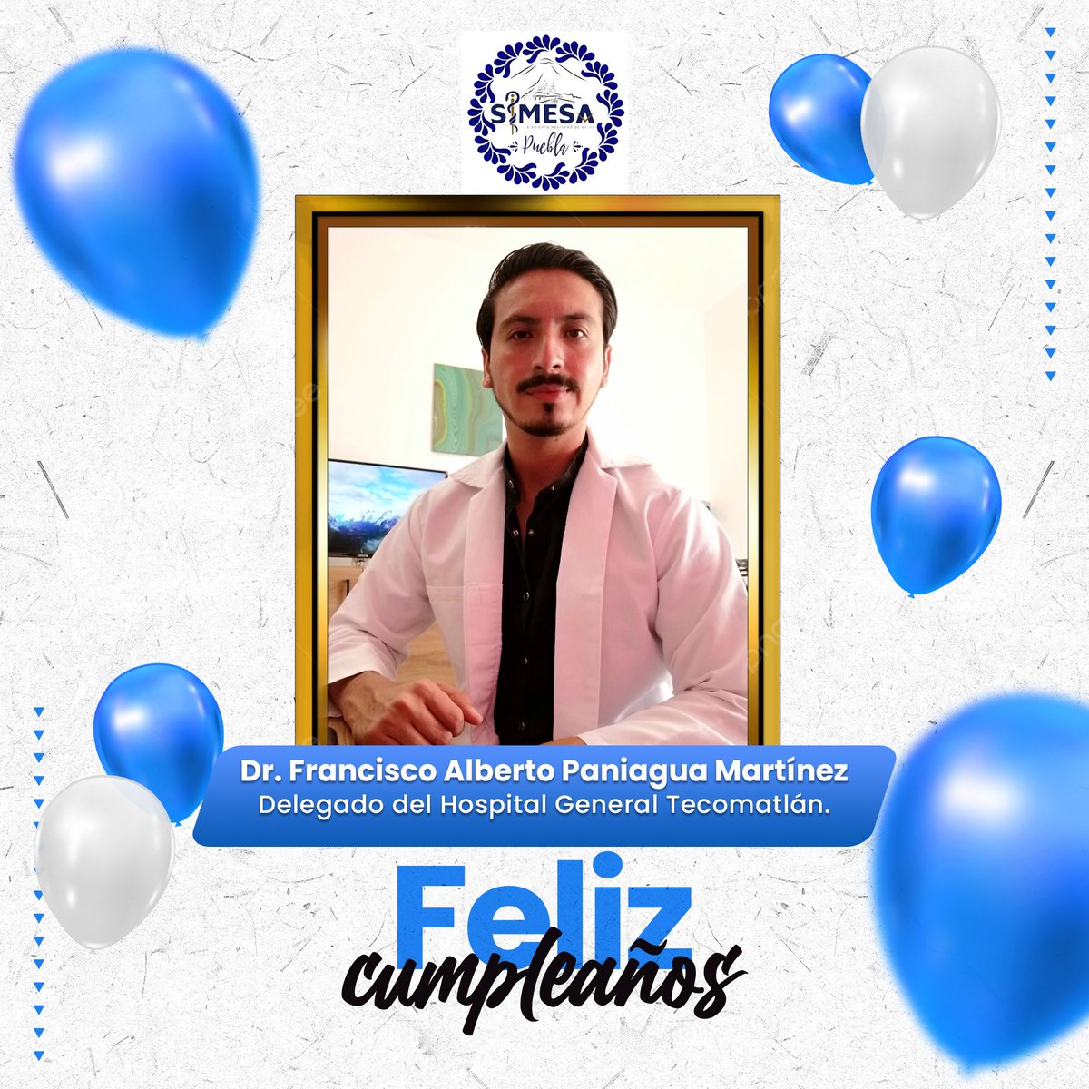 SSimesa17496's tweet photo. 🎂 ¡Feliz cumpleaños, Dr. Francisco Alberto Paniagua Martínez!

Desde #SIMESAPuebla felicitamos a nuestro Delegado del Hospital General de Tecomatlán y le deseamos salud, bienestar y muchos éxitos en este nuevo año de vida.

🎉 ¡Muchas felicidades! 💙
#FamiliaSIMESA https://t.co/9Su1orDJ8Y