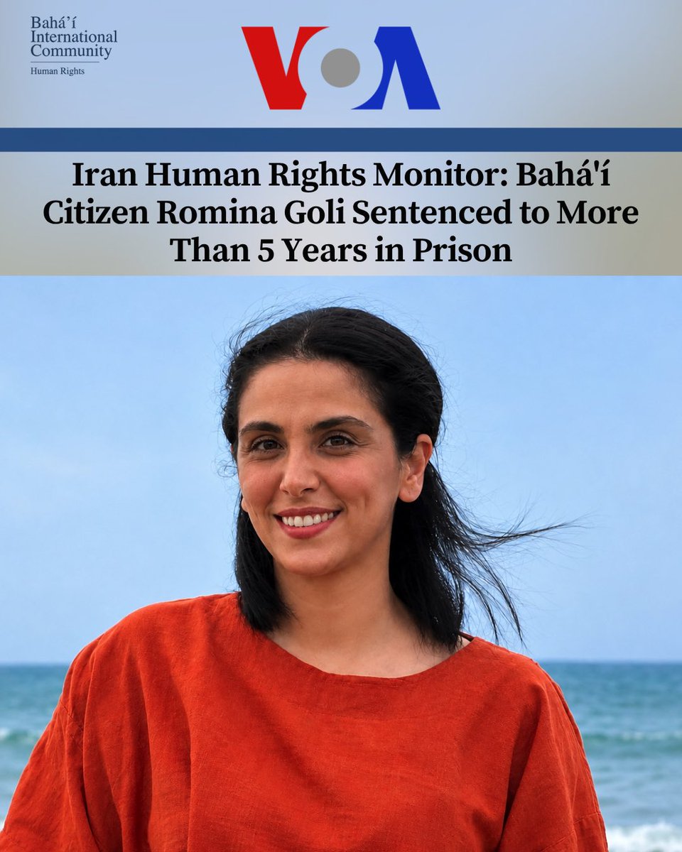 BahaiBIC_Rights's tweet photo. @VOANews reports that Romina Goli, a Baha'i citizen living in Sari, has been sentenced to more than 5 years and 7 months in prison and 10 years of social exclusion. According to Hengaw, she was accused of "educational or propaganda activities that are deviant and contrary to or disruptive of the holy law of Islam" and "propaganda activities against the system." Goli was arrested by government forces in Sari on 10 May 2026. Hengaw states that the systematic repression of Baha'i citizens, the issuance of heavy prison sentences and social deprivations based on religion and personal beliefs are a clear example of ideological discrimination and a violation of Article 18 of the International Covenant on Civil and Political Rights.

https://t.co/a9nSsMEHtB

#BahaiRights #Iran #HumanRights