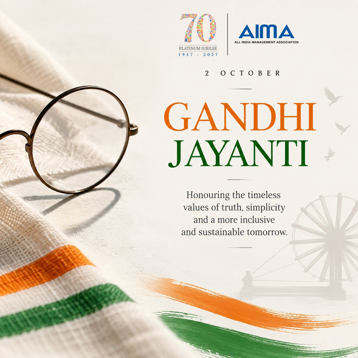 aimaindia's tweet photo. A legacy that transcends generations. Values that remain timeless.

Remembering Mahatma Gandhi on his birth anniversary and reflecting on his enduring message of truth, peace, non-violence and humanity.
Happy Gandhi Jayanti from all of us at AIMA!
#GandhiJayanti #GandhianValues https://t.co/HoRgAj9cNt