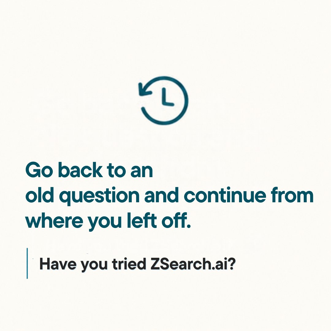 ZsearchAI's tweet photo. Need yesterday’s answer? Reopen your question in https://t.co/gRJz9mgcIa’s private search history and pick up where you left off. #Productivity https://t.co/GGv3hUqidK