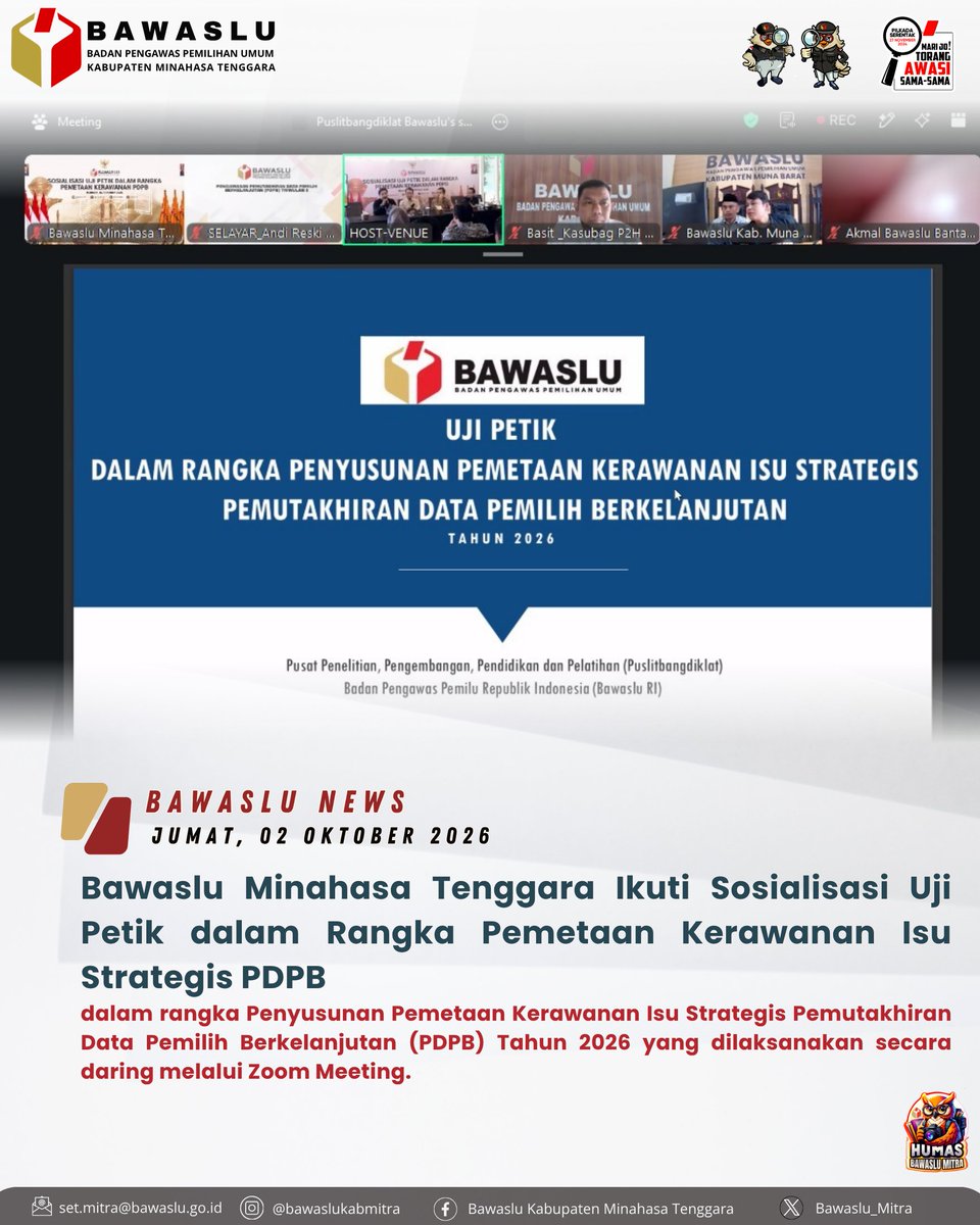 Bawaslu_mitra's tweet photo. Bawaslu Kabupaten Minahasa Tenggara mengikuti kegiatan Sosialisasi Uji Petik dalam rangka Penyusunan Pemetaan Kerawanan Isu Strategis Pemutakhiran Data Pemilih Berkelanjutan (PDPB) Tahun 2026 yang dilaksanakan secara daring melalui Zoom Meeting.

#PDPB
#KawalHakPilih https://t.co/aQ5Qz6mj8s