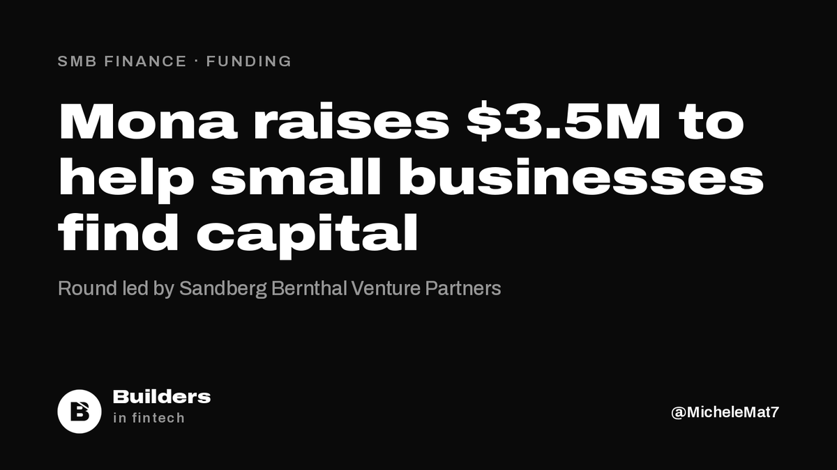 buildersfintech's tweet photo. Mona has raised an oversubscribed $3.5M led by Sandberg Bernthal Venture Partners, with Alumni Ventures, Wisdom Ventures and angels including Eric Schmidt.

Its AI platform, backed by human coaches, matches US small businesses with loans, grants and government programmes. https://t.co/QCrwmxCwzF