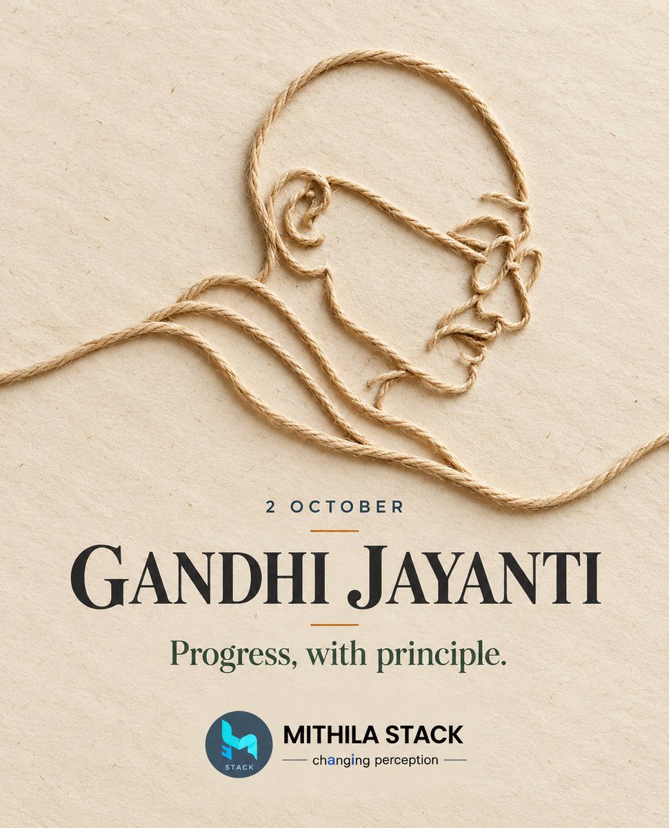 MithilaStack's tweet photo. Honouring Mahatma Gandhi’s courage to stand for truth, non-violence and human dignity.
May that conviction guide our everyday choices.
Progress, with principle.
#GandhiJayanti #MithilaStack https://t.co/V37hsoX9l2