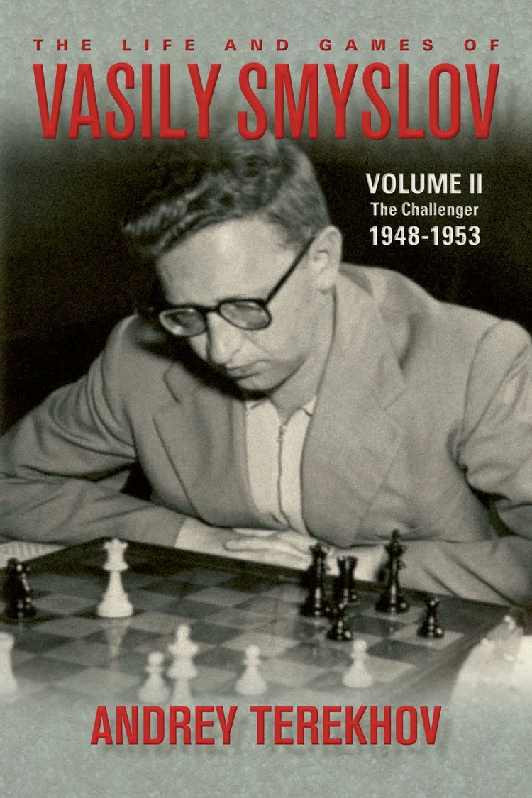 NewInChess's tweet photo. new: The Life & Games of Vasily Smyslov Volume II: The Challenger 1948-1953

This is the second volume of the series The Life & Games of Vasily Smyslov. It covers the period from spring 1948, after The Hague-Moscow world championship match-tournament, to the end of 1953, when he won the Candidates’ tournament in Zürich to become the official challenger for the world championship.

https://t.co/OHHrUrbfoQ