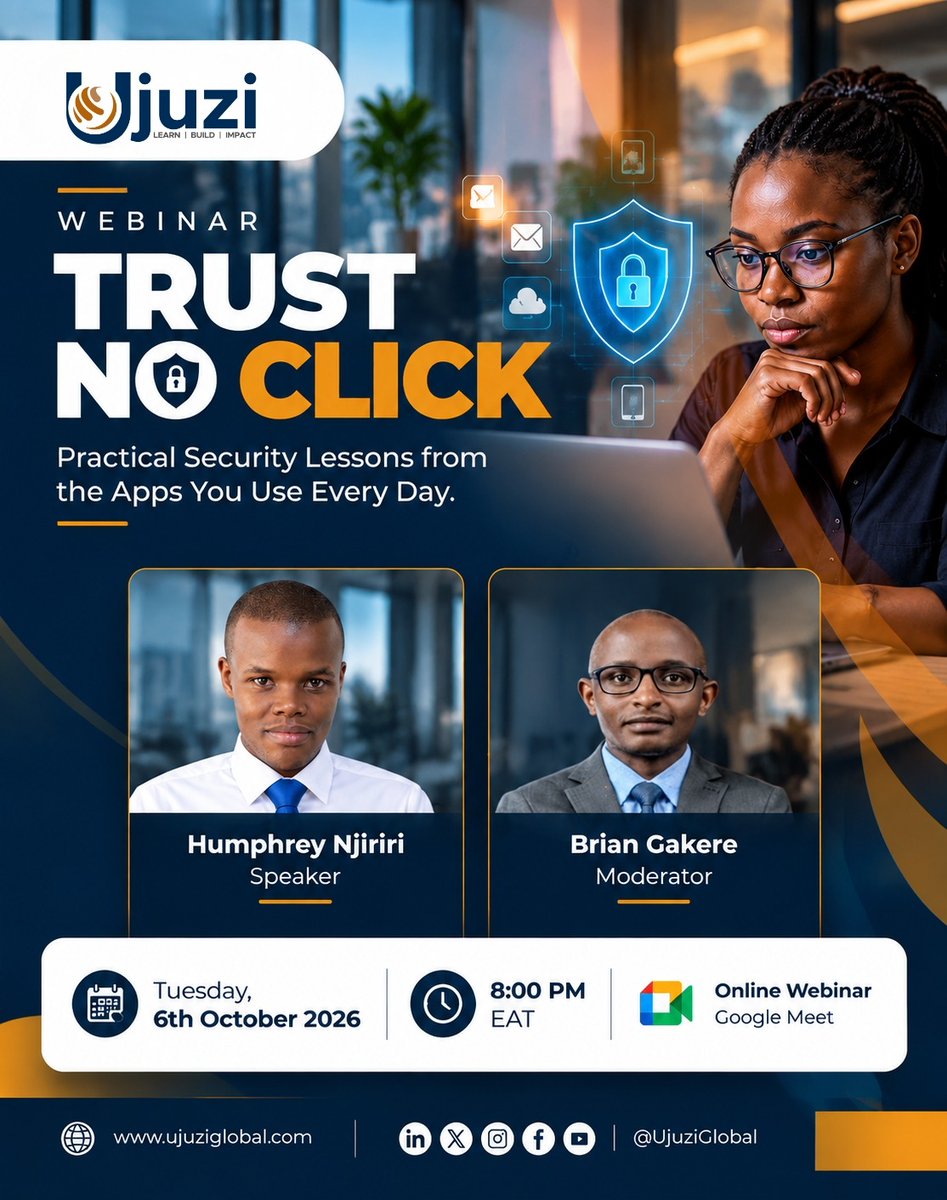 Ujuziglobal's tweet photo. Join Ujuzi Global’s CyberSecurity Webinar — TRUST NO CLICK and learn practical security lessons from the apps you use every day.
Tuesday, 6th October | 8:00 PM EAT | Online
Register here: https://t.co/olwJFHnx6e
Never Trust. Always Verify.
#UjuziGlobal #CyberSecurity https://t.co/zNZNYXBOOT
