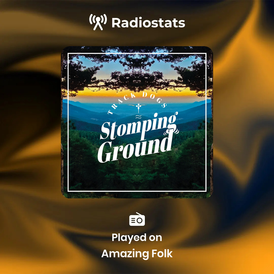 RadiostatsApp's tweet photo. @TrackDogsMusic Woohoo!! "Stomping Ground" was played on Amazing Folk in UK! Check out the full stats on Radiostats. https://t.co/eUYzDUHofP