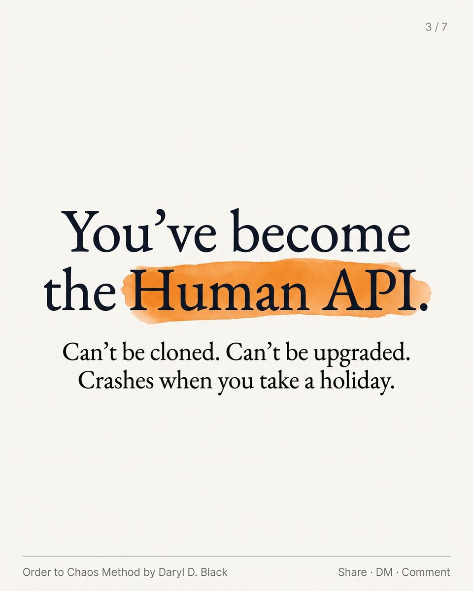 DarylDBlack's tweet photo. You're not the leader of your company. You've become its operating system — the Human API every decision routes through. You can't be cloned, and you crash the moment you take a holiday. That's not discipline. It's a systems problem. https://t.co/ACBXQH8dRd https://t.co/CoazpZcub9