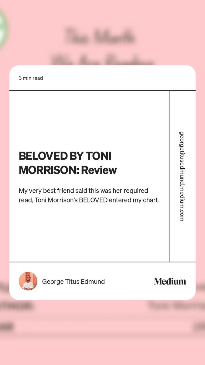 TuyajengeForum's tweet photo. The review for September's read (This Month We Are Reading - Beloved by ToniMorrison) is out. Check it out by clicking the link on our bio or visit @georgetedmund's medium profile.  See you on our next read.
https://t.co/Rv81h1xccV https://t.co/ckRmPe6NTs