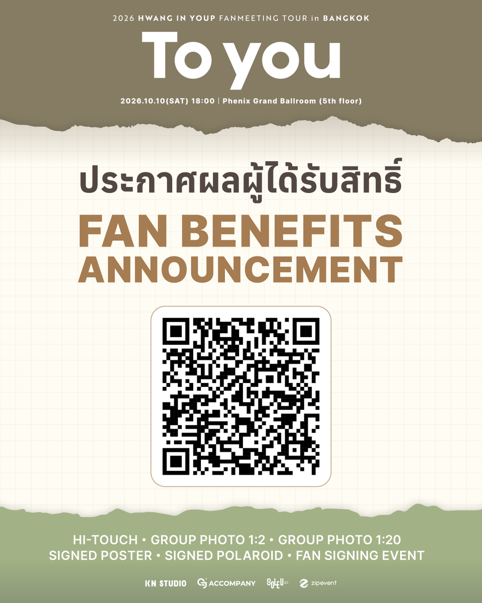 SOLEUENT's tweet photo. 📌 ประกาศผลผู้ได้รับสิทธิ์ Fan Benefits งาน 𝟮𝟬𝟮𝟲 𝗛𝗪𝗔𝗡𝗚 𝗜𝗡 𝗬𝗢𝗨𝗣 𝗙𝗔𝗡𝗠𝗘𝗘𝗧𝗜𝗡𝗚 𝗧𝗢𝗨𝗥 <𝗧𝗼 𝘆𝗼𝘂> 𝗶𝗻 𝗕𝗔𝗡𝗚𝗞𝗢𝗞 

🔗 https://t.co/JFISzBMLwb

ขอแสดงความยินดีกับผู้โชคดีทุกท่าน โปรดเตรียมบัตรประชาชนและ E-Ticket ที่มีหมายเลขที่นั่งตร��ตามประกาศเพื่อยืนยันตัว ณ จุดลงทะเบียนในวันงานนะคะ 🤍

- ผู้ได้รับสิทธิ์ Fan Signing Event สามารถลงทะเบียนได้ตั้งแต่เวลา 12:00 - 15:45 น.
- ผู้เข้าชมทั่วไป และผู้ได้รับสิทธิ์ Fan Benefits อื่นๆ สามารถลงทะเบียนได้ตั้งแต่เวลา 14:30 - 18:00 น.

🗓️ 2026.10.10(SAT) 18:00 
📍 Phenix Grand Ballroom (5th floor)

🎫 ซื้อบัตรได้แล้ววันนี้ ทาง Zipevent
🔗 https://t.co/lqVviFvGJ5

#HIY_TOYOU_BKK
#To_you #황인엽 #HWANGINYOUP 
#KNSTUDIO #ACCOMPANY #SOLEUENT