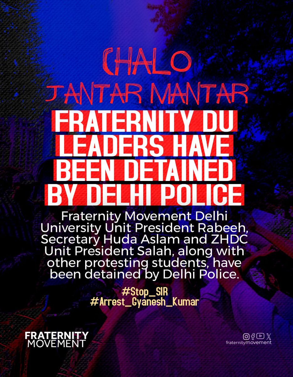 Fraternity_movt's tweet photo. CHALO JANTAR MANTAR; FRATERNITY DU LEADERS HAVE BEEN DETAINED BY DELHI POLICE 

#StopSIR
#ArrestGyaneshKumar https://t.co/XQj3tzCdiQ