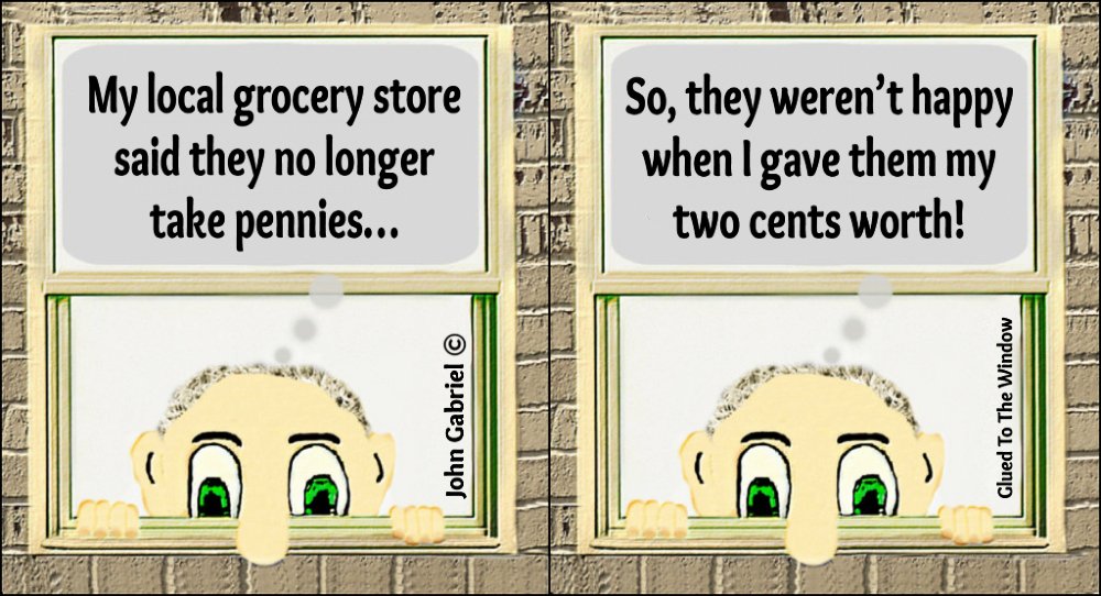 BuryThatJoke's tweet photo. Glued to the window and my two cents worth! #pennies #grocerystore #funny #laugh #joke #comedy #comical #life #LOL https://t.co/RQE0kuTdOY