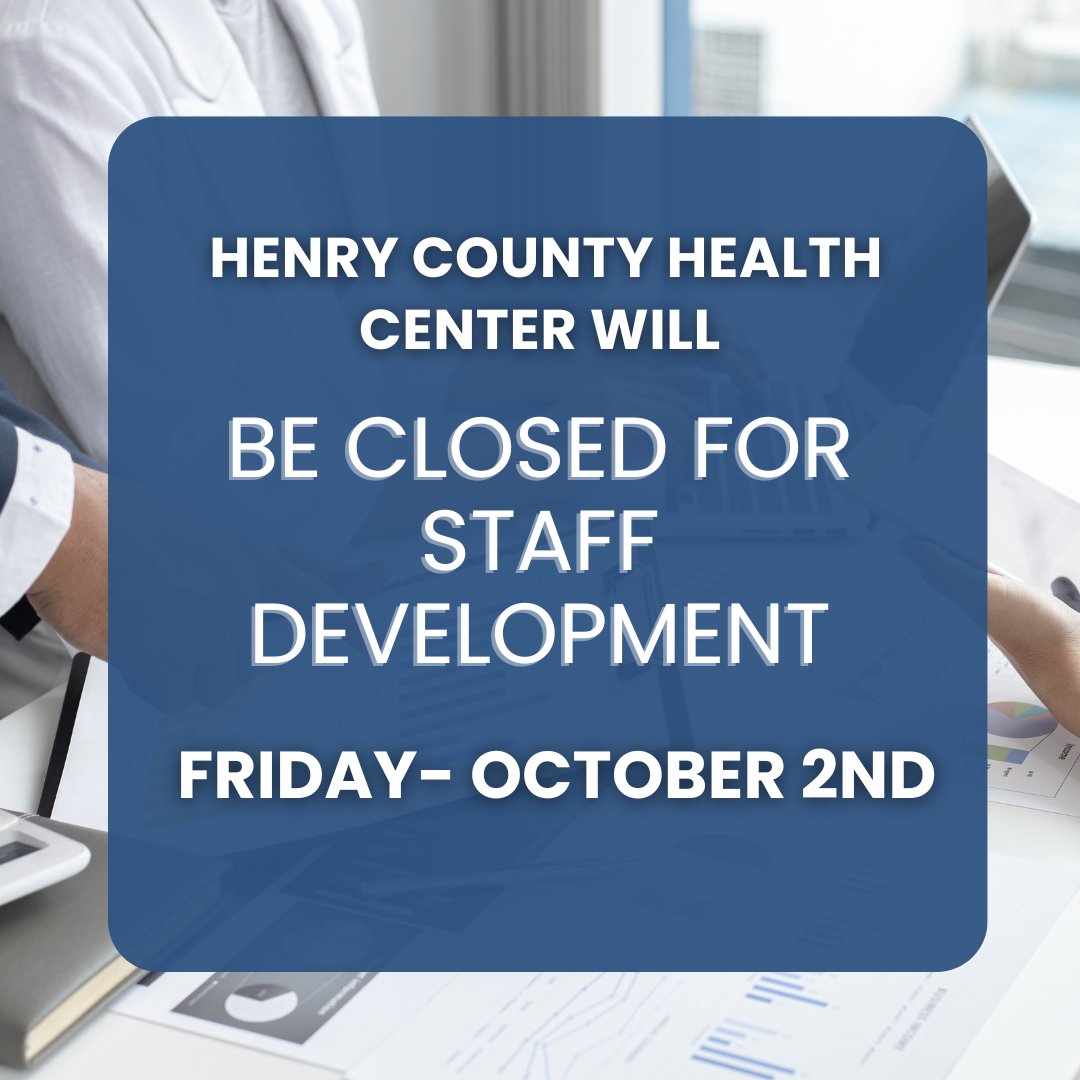 HCHC2020's tweet photo. Henry County Health Center Closure Notice

Henry County Health Center will be closed today, Friday, October 2, 2026, for staff development.

We will reopen on Monday, October 5, 2026, at 8:00 a.m.

Thank you for your understanding. https://t.co/JIC2U0gKHr