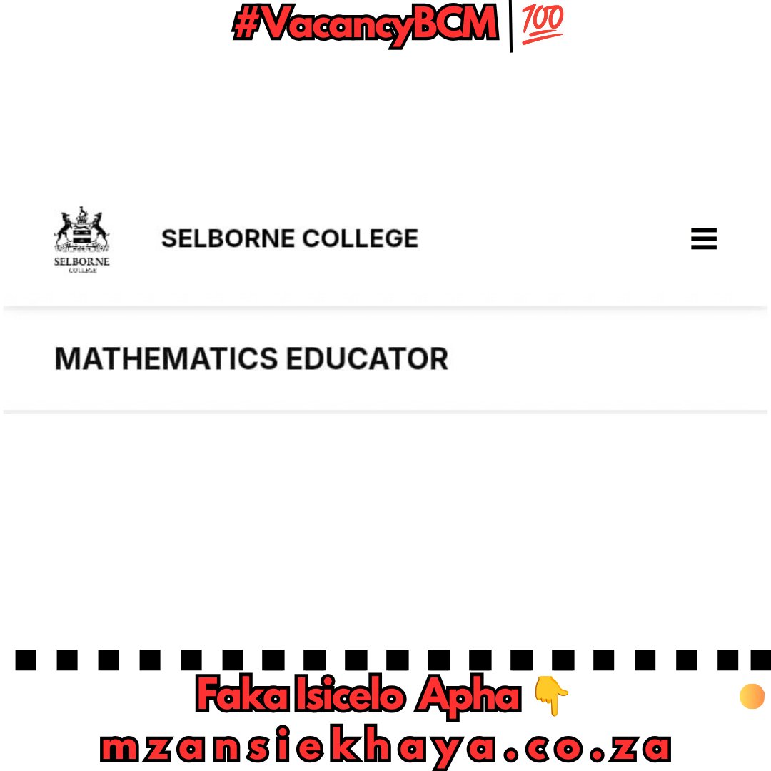 buffalo_insider's tweet photo. #VacancyBCM |💯
Selborne College ikhangela i-Mathematics Educator, eKuGompo City, eMpuma Koloni
IIMFUNO ZEZINGA LOKUGQIBELA (MINIMUM REQUIREMENTS)
Isidanga semfundo esifanelekileyo kunye ne-PGCE.
Faka Isicelo Apha 👇
https://t.co/IVGFJhYTg3 https://t.co/UlOZ8QUvuI
