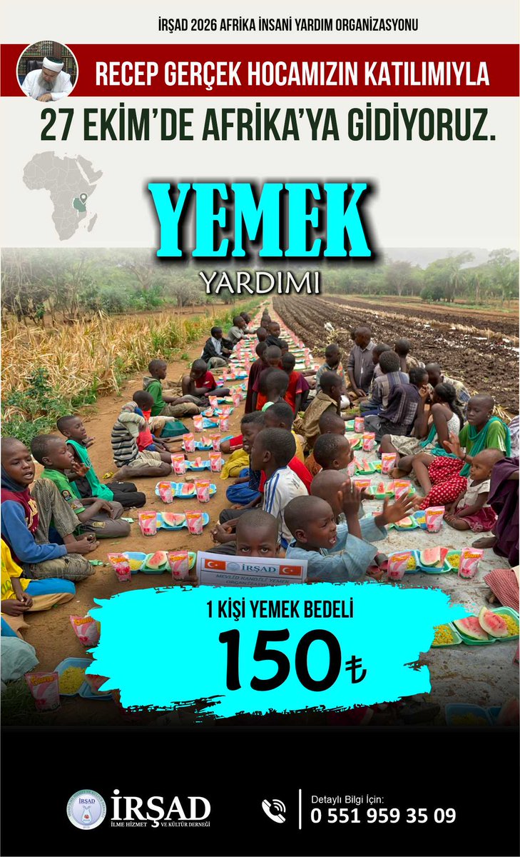 irsaddeernegi's tweet photo. Afrika Yemek Yardımı

Recep Gerçek Hocamızın katılımıyla 27 Ekim'de gerçekleştireceğimiz Afrika İnsani Yardım Organizasyonumuz kapsamında sizler de bir kardeşimizin sofrasına aş olabilirsiniz.

🍲 1 Kişi Yemek Bedeli: 150 TL
📞 Detaylı Bilgi &amp; İletişim: 0 551 959 35 09 https://t.co/9Vuh7G0WF9