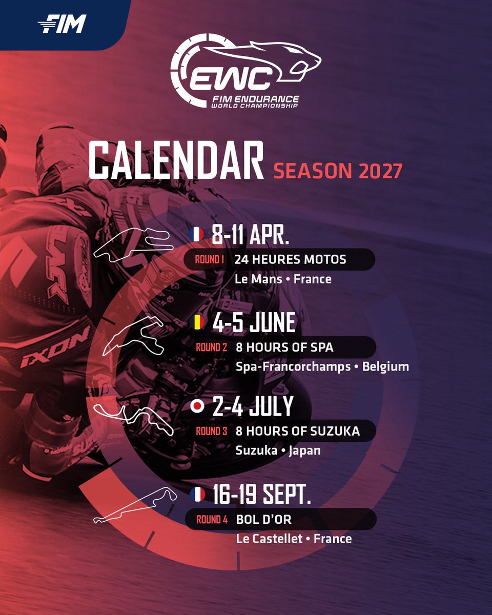 FIM_EWC's tweet photo. 🗓️ THE 2027 FIM EWC CALENDAR 

8–11 APR. — 24 Heures Motos
4–5 JUNE — 8 Hours of Spa
2–4 JULY — 8 Hours of Suzuka
16–19 SEPT. — Bol d’Or

Four rounds. Four iconic circuits. 
One World Championship. 🌍🏆
#FIMEWC https://t.co/sbkzbjhAGs