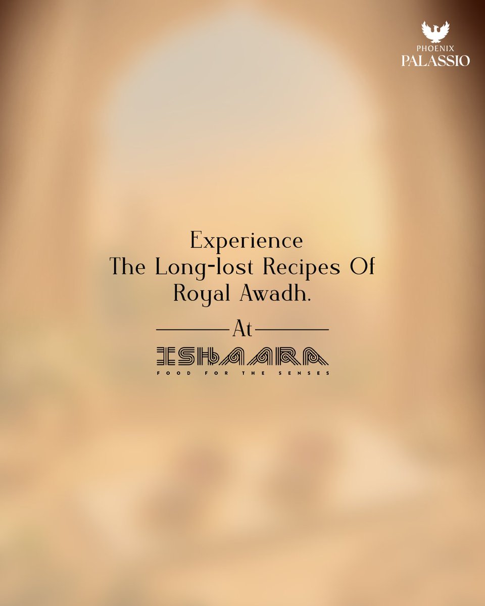 PhoenixPalassio's tweet photo. Some flavours deserve to be remembered.

Rediscover forgotten recipes and rich, regal flavours as they make their way back to the table in a culinary journey inspired by royal kitchens.

Discover The Gourmet Begum at Ishaara, Phoenix Palassio. https://t.co/y7OSCOyxo4