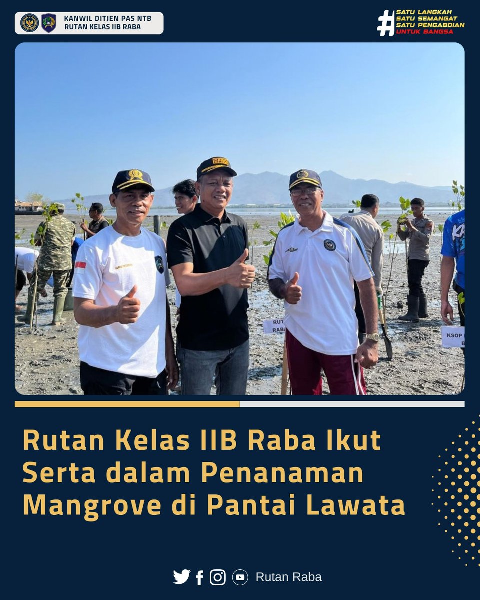 RutanRaba's tweet photo. Rutan Kelas IIB Raba Ikut Serta dalam Penanaman Mangrove di Pantai Lawata

#Kemenimipas #AgusAndrianto #DitjenPAS GunGunGunawan #KetutAkbarHerryAchjar #DitjenPASNTB RBKunwas https://t.co/MWoQNzZYOG
