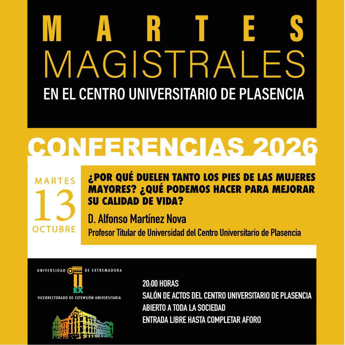 UExPlasencia's tweet photo. Ya tenemos nueva fecha para el próximo Martes Magistral.
El 13 de octubre conferencia de D. Alfonso Martínez Nova "¿Por qué duelen tanto los pies de las mujeres mayores? ¿Qué podemos hacer para mejorar su calidad de vida?" @infouex  @ExtensionUex https://t.co/xTH6asPJxo