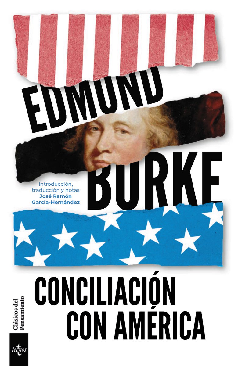EditorialTecnos's tweet photo. 📚'Conciliación con América', de Edmund Burke ¡ya a la venta!
Un discurso clave sobre la propuesta de reconciliación entre Gran Bretaña y las colonias americanas en vísperas de su independencia, que invita a reflexionar sobre el conflicto, el diálogo y la política. https://t.co/l0LbXuPhy4