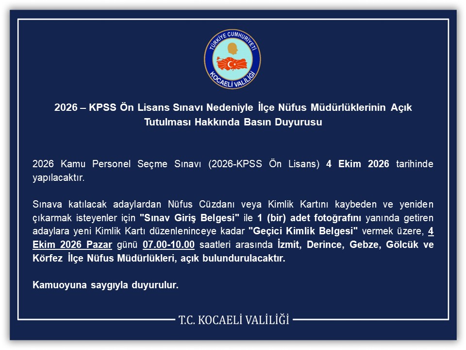 kocaelivaliligi's tweet photo. 2026 – KPSS Ön Lisans Sınavı Nedeniyle İlçe Nüfus Müdürlüklerinin Açık Tutulması Hakkında Basın Duyurusu
⬇️
https://t.co/WONV4O6NMN
@nvi_kocaeli https://t.co/cnCSMY8dvY